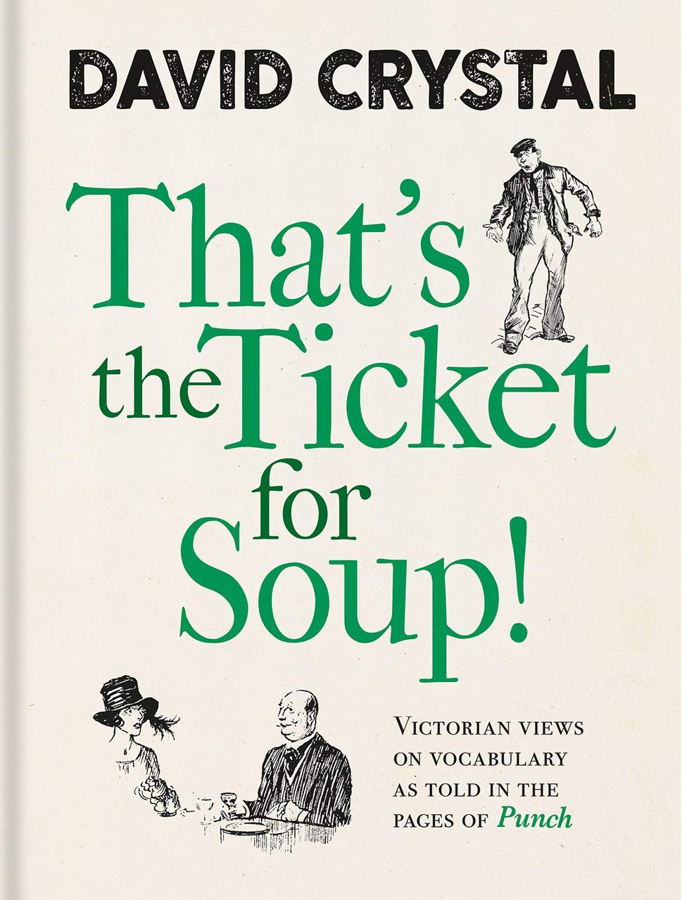 That\'s the Ticket for Soup | David Crystal