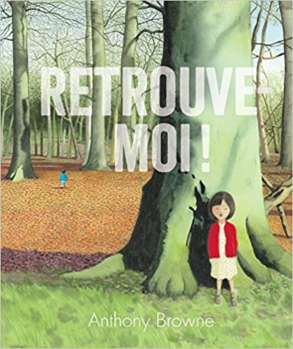 Retrouve - Moi ! | Anthony Browne, Camille Guenot