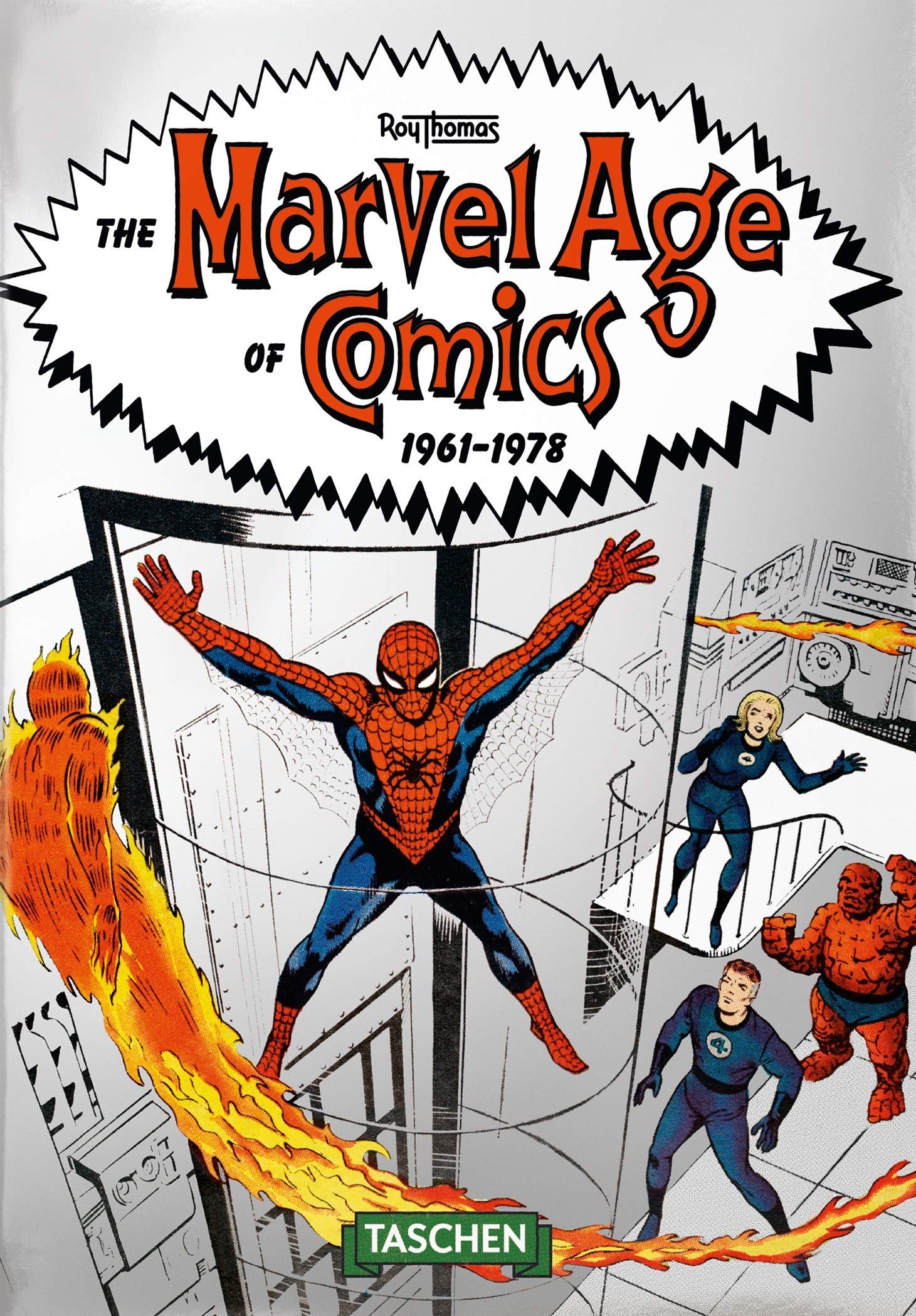The Marvel Age of Comics 1961–1978 | Roy Thomas