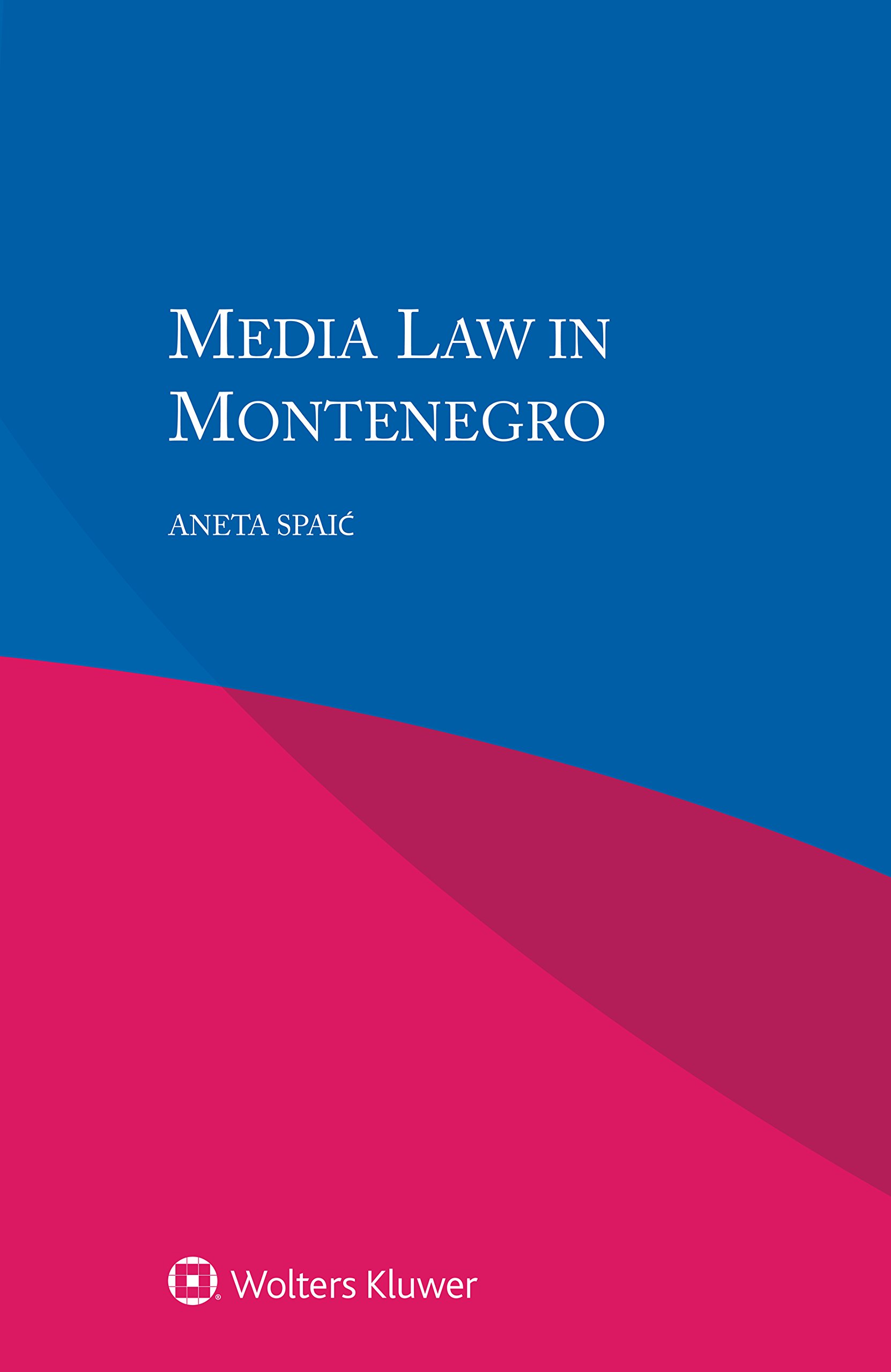 Media Law in Montenegro | Aneta Spaic