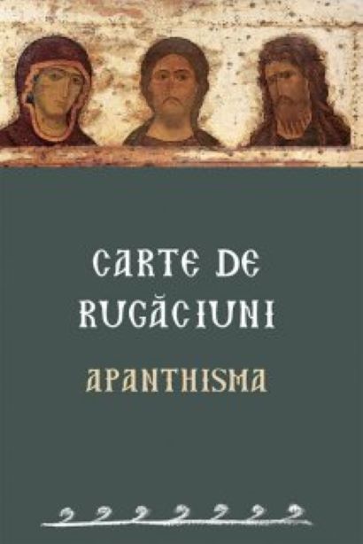 Carte de rugaciuni: Apanthisma | carturesti.ro Carte
