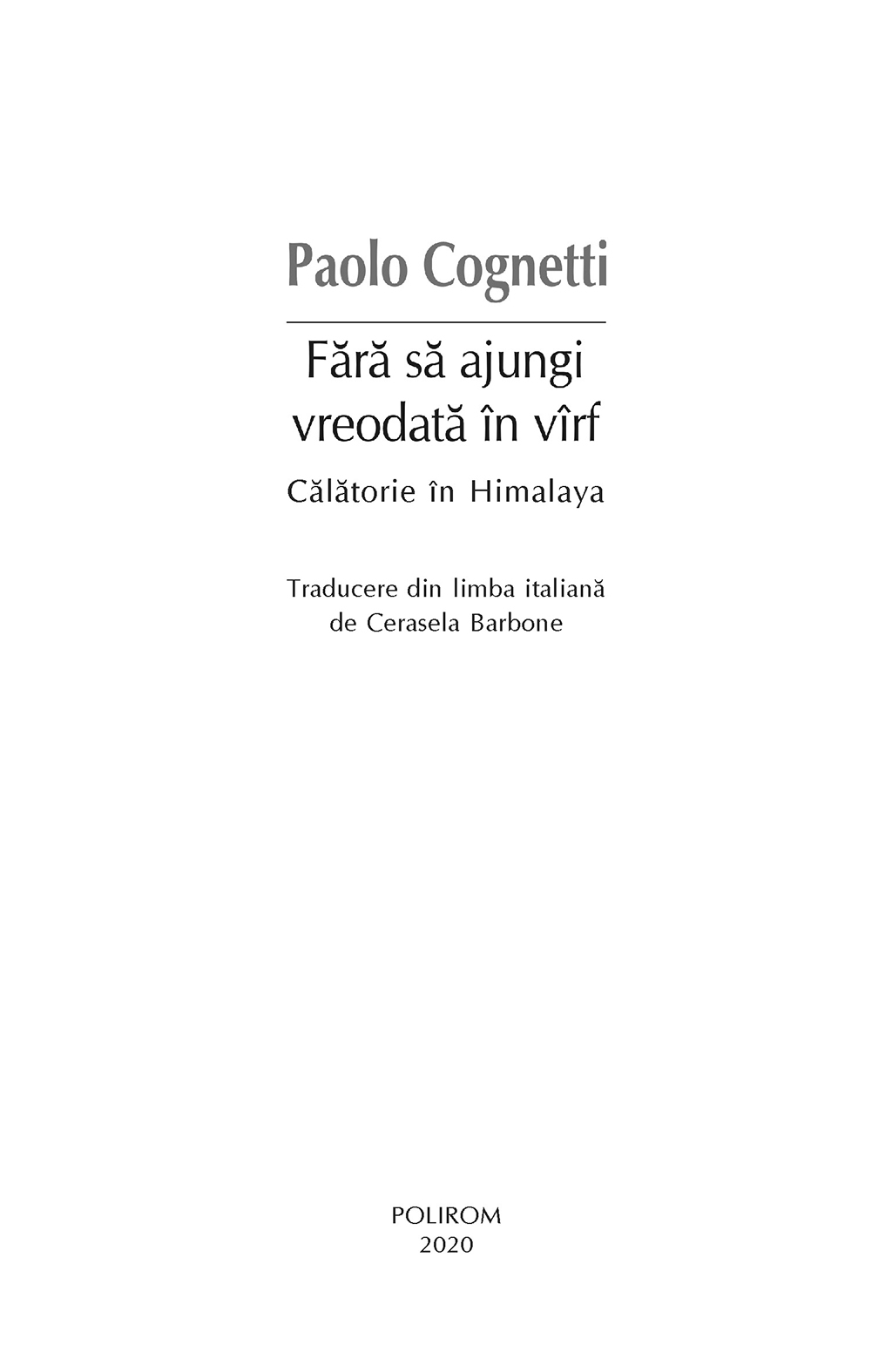 Fara sa ajungi vreodata in varf | Paolo Cognetti - 1
