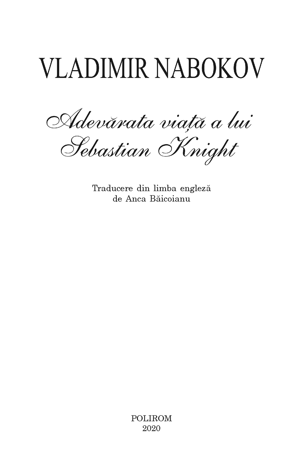 Poze Adevarata viata a lui Sebastian Knight | Vladimir Nabokov