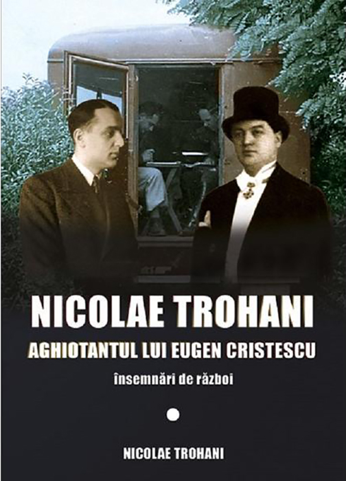 Insemnari de razboi | Nicolae Trohani carturesti.ro Biografii, memorii, jurnale