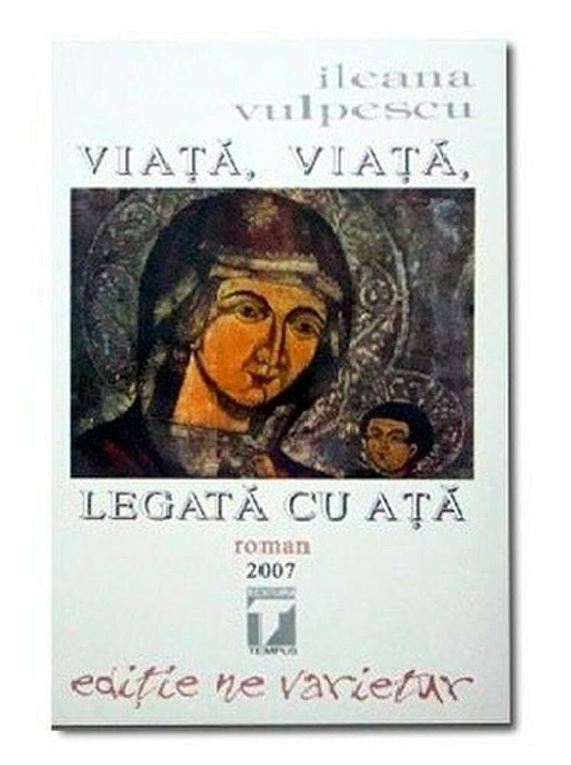 Viata, viata, legata cu ata | Ileana Vulpescu