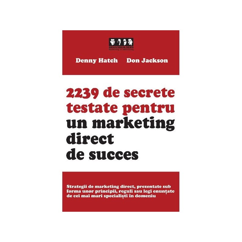2239 De Secrete Testate Pentru Un Marketing Direct De Succes | Denny Hatch