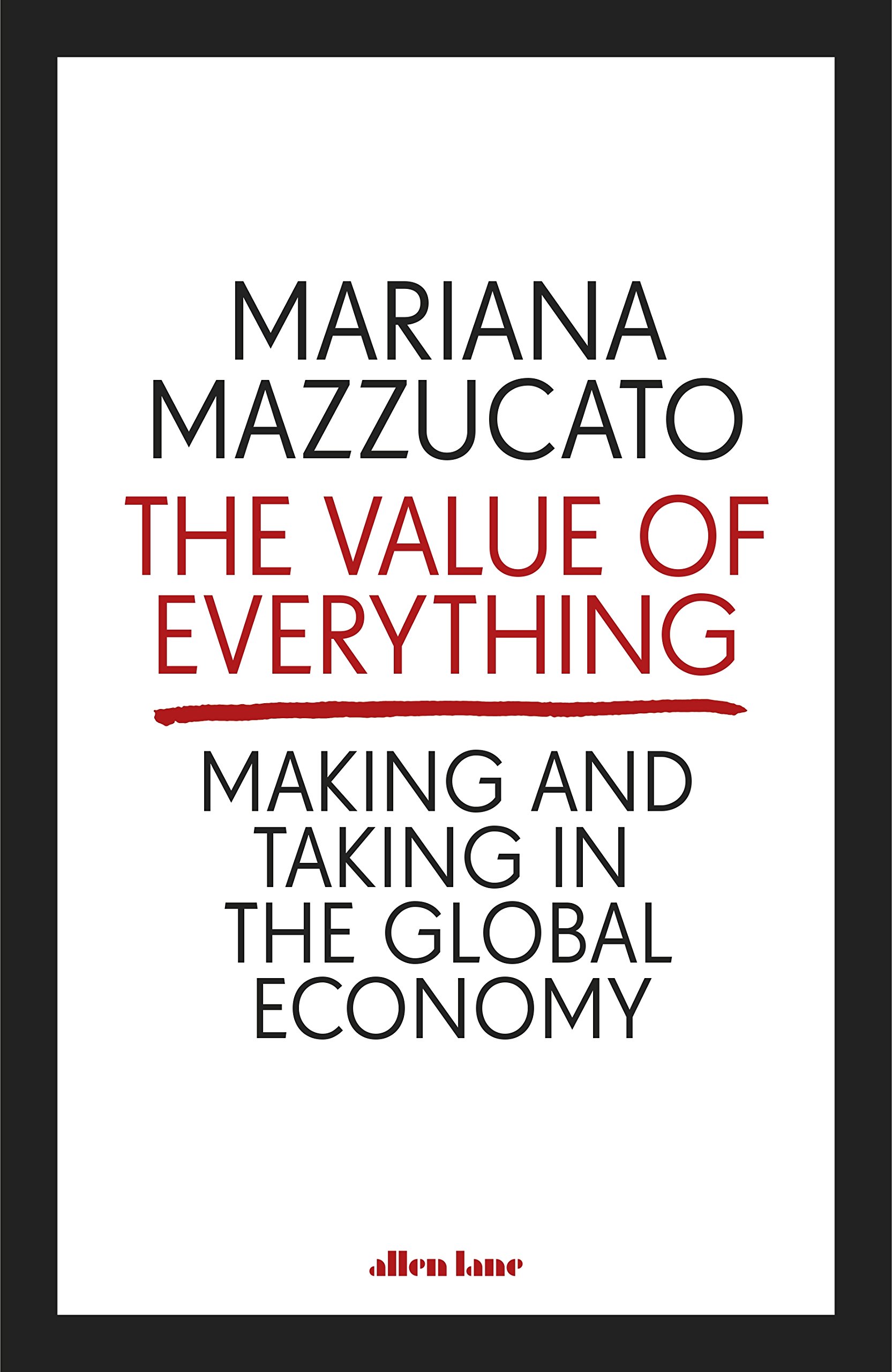 The Value of Everything | Mariana Mazzucato