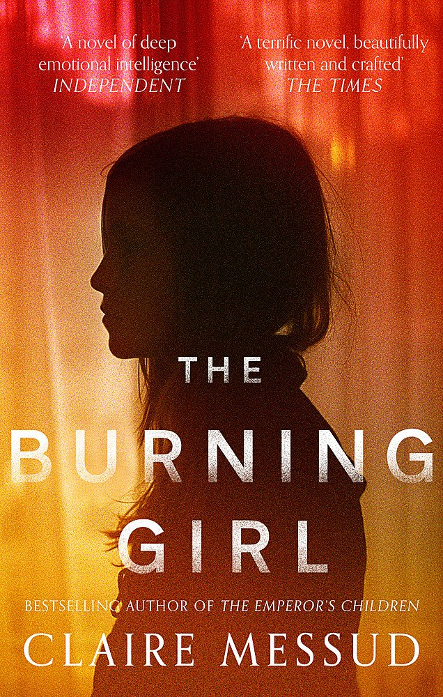 The Burning Girl | Claire Messud