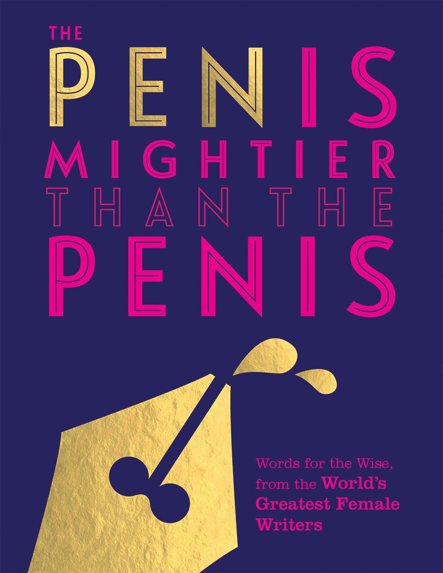 The Pen is Mightier than the Penis |