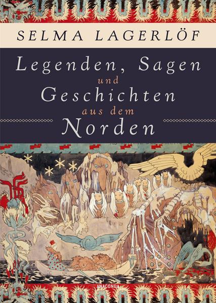 Legenden, Sagen und Geschichten aus dem Norden | Selma Lagerlof