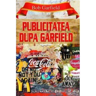 Publicitatea dupa Garfield | Bob Garfield carturesti.ro imagine 2022