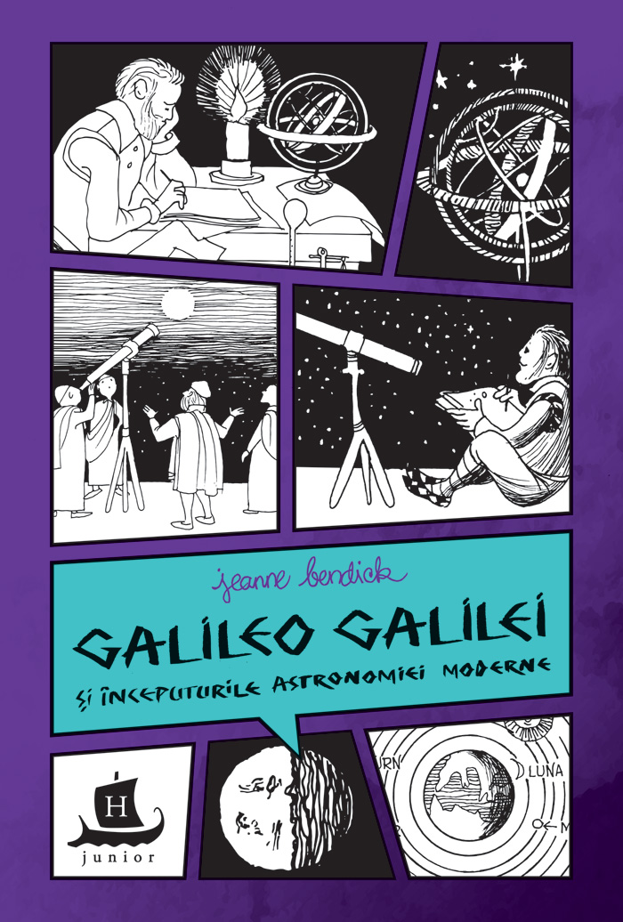 Galileo Galilei si inceputurile astronomiei moderne | Jeanne Bendick adolescenti 2022