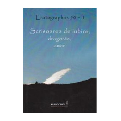 Scrisoarea De Iubire, Dragoste, Amor | Erotographos 50+1