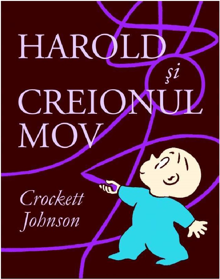 Harold si creionul mov | Crockett Johnson carturesti.ro