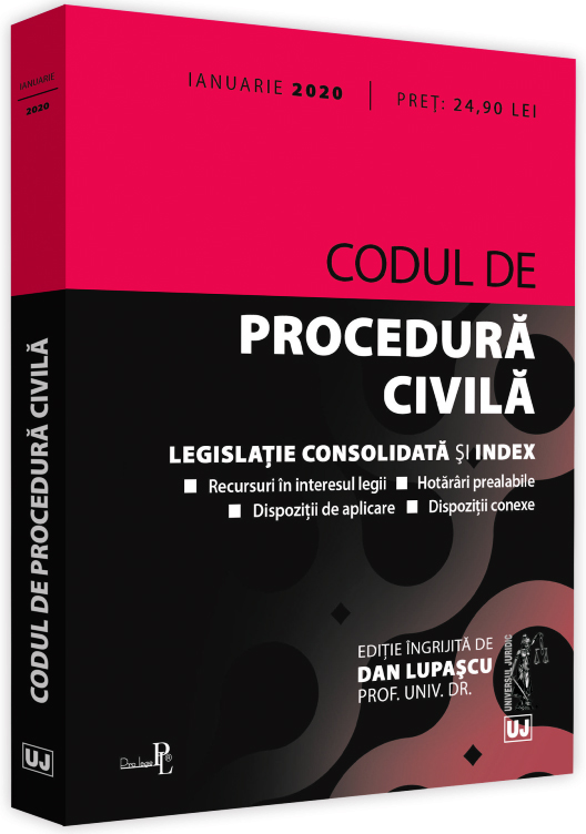 Codul de procedura civila – ianuarie 2020 | Prof. univ. dr. Dan Lupascu 2020 2022