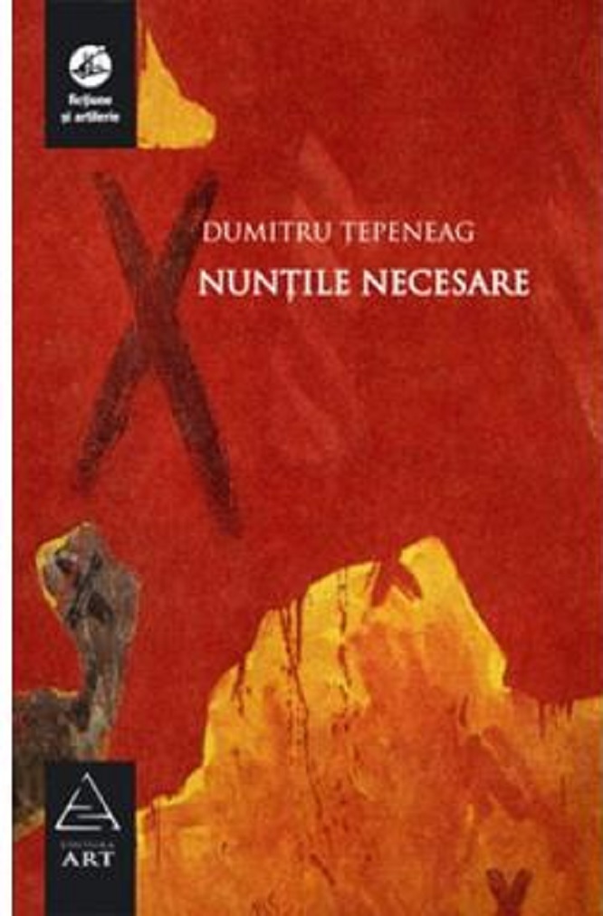 PDF Nuntile necesare | Dumitru Tepeneag ART Carte