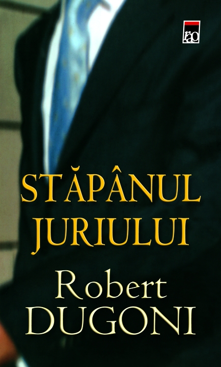 Stapanul juriului | Robert Dugoni