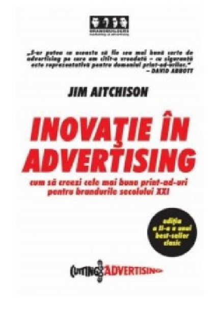 Inovatie in advertising | Jim Aitchison Brandbuilders poza bestsellers.ro