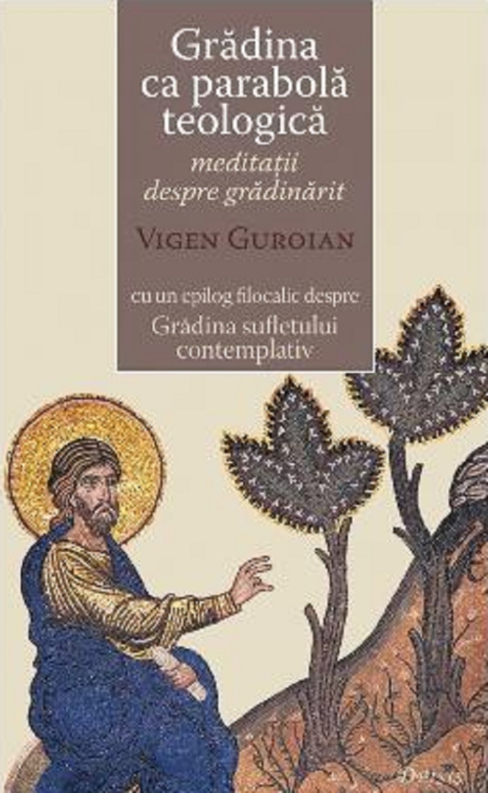 Gradina ca parabola teologica | Vigen Guroian carturesti.ro Carte