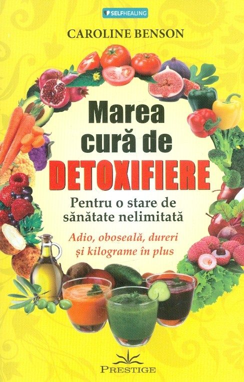 Marea cura de detoxifiere | Caroline Benson carturesti.ro imagine 2022