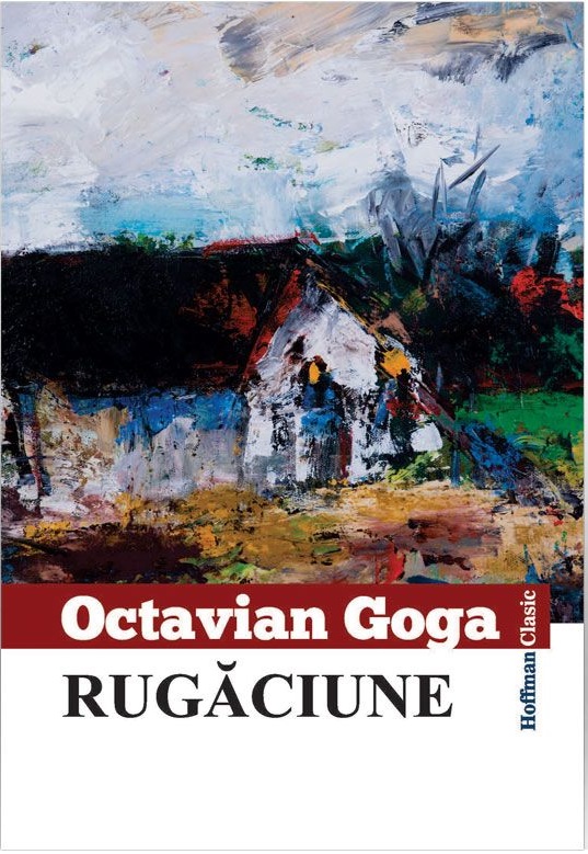 Rugaciune | Octavian Goga