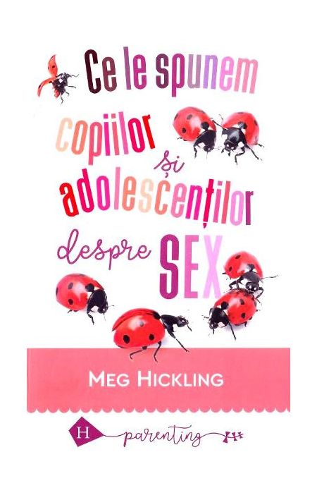 Ce le spunem copiilor si adolescentilor despre sex | Meg Hickling