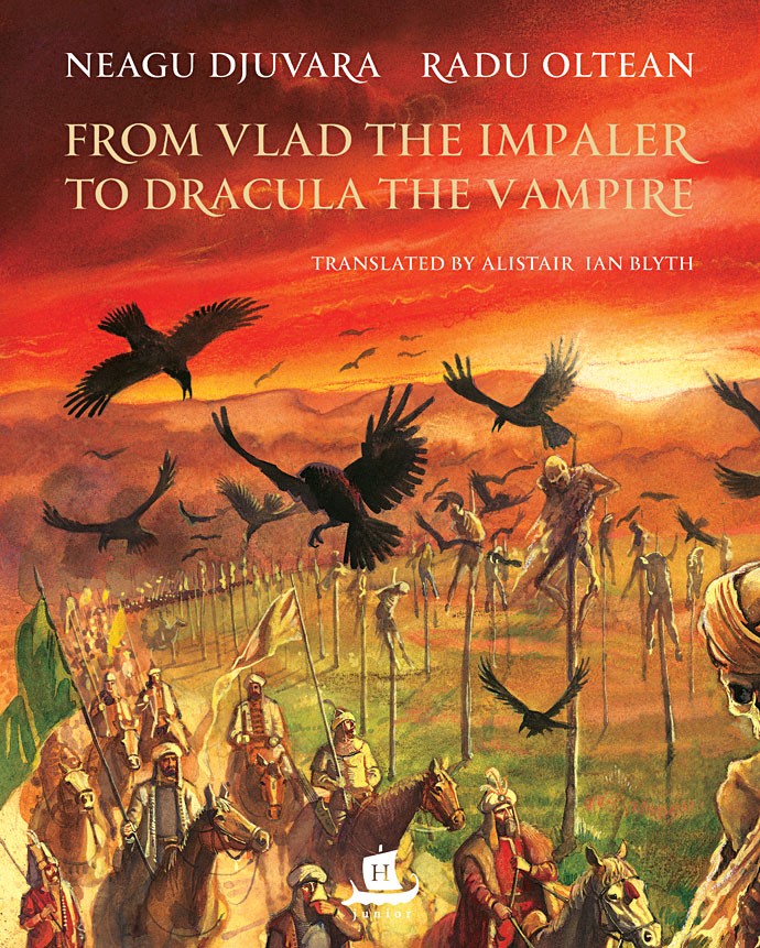 From Vlad the Impaler to Dracula the Vampire | Neagu Djuvara carturesti.ro poza bestsellers.ro