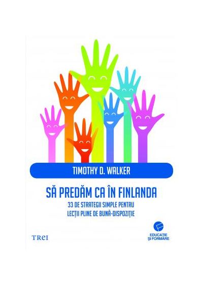 Sa predam ca in Finlanda | Timothy D. Walker carturesti 2022