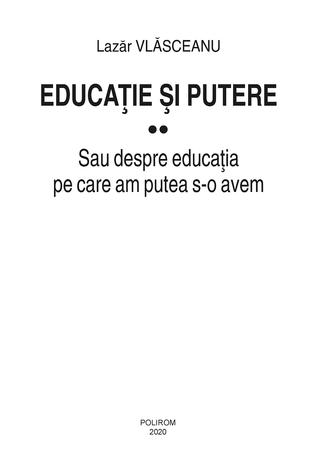 Educatie si putere | Lazar Vlasceanu - 3 | YEO