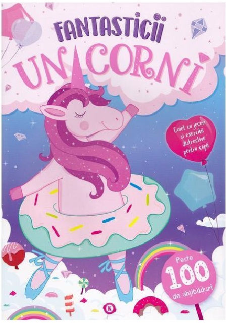 Fantasticii unicorni | carturesti.ro Carte