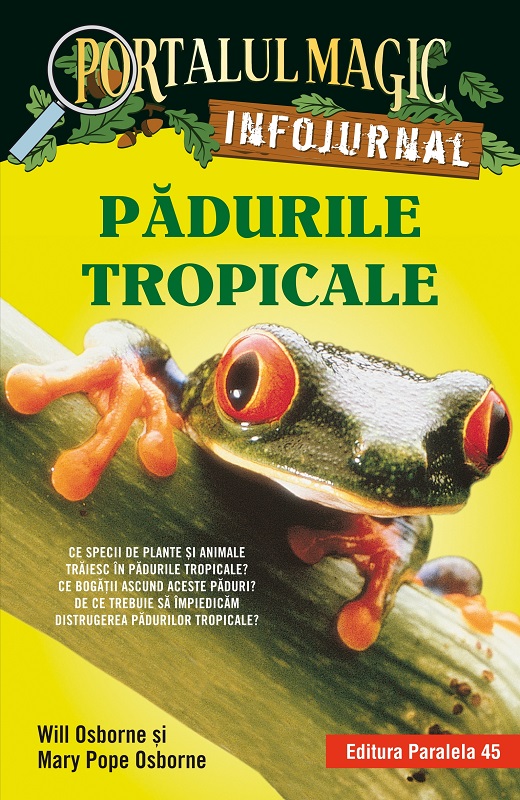 Padurile tropicale. Infojurnal | Mary Pope Osborne, Will Osborne