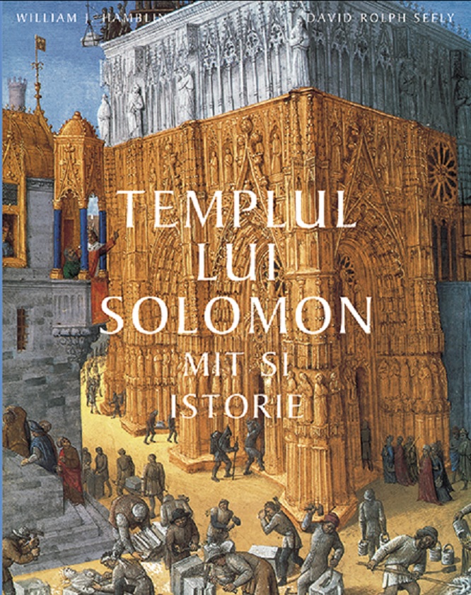 Templul Lui Solomon | William J Hamblin , David Rolph Seely Carte poza 2022
