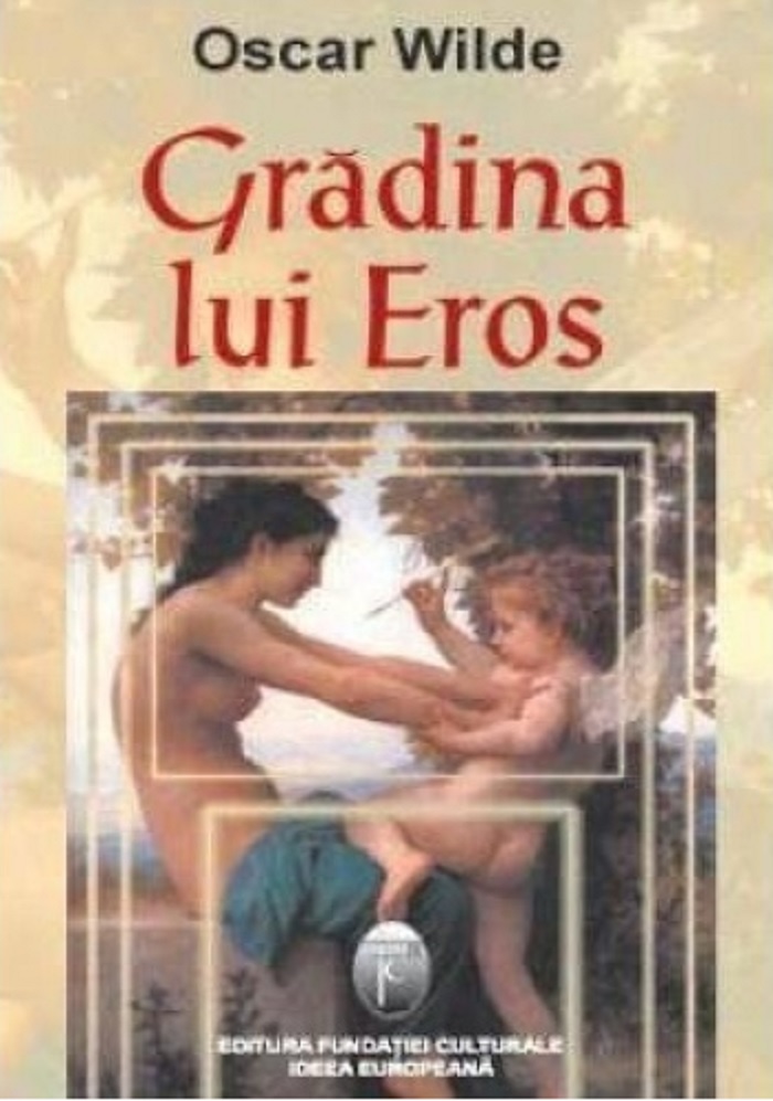 Gradina Lui Eros | Oscar Wilde carturesti.ro