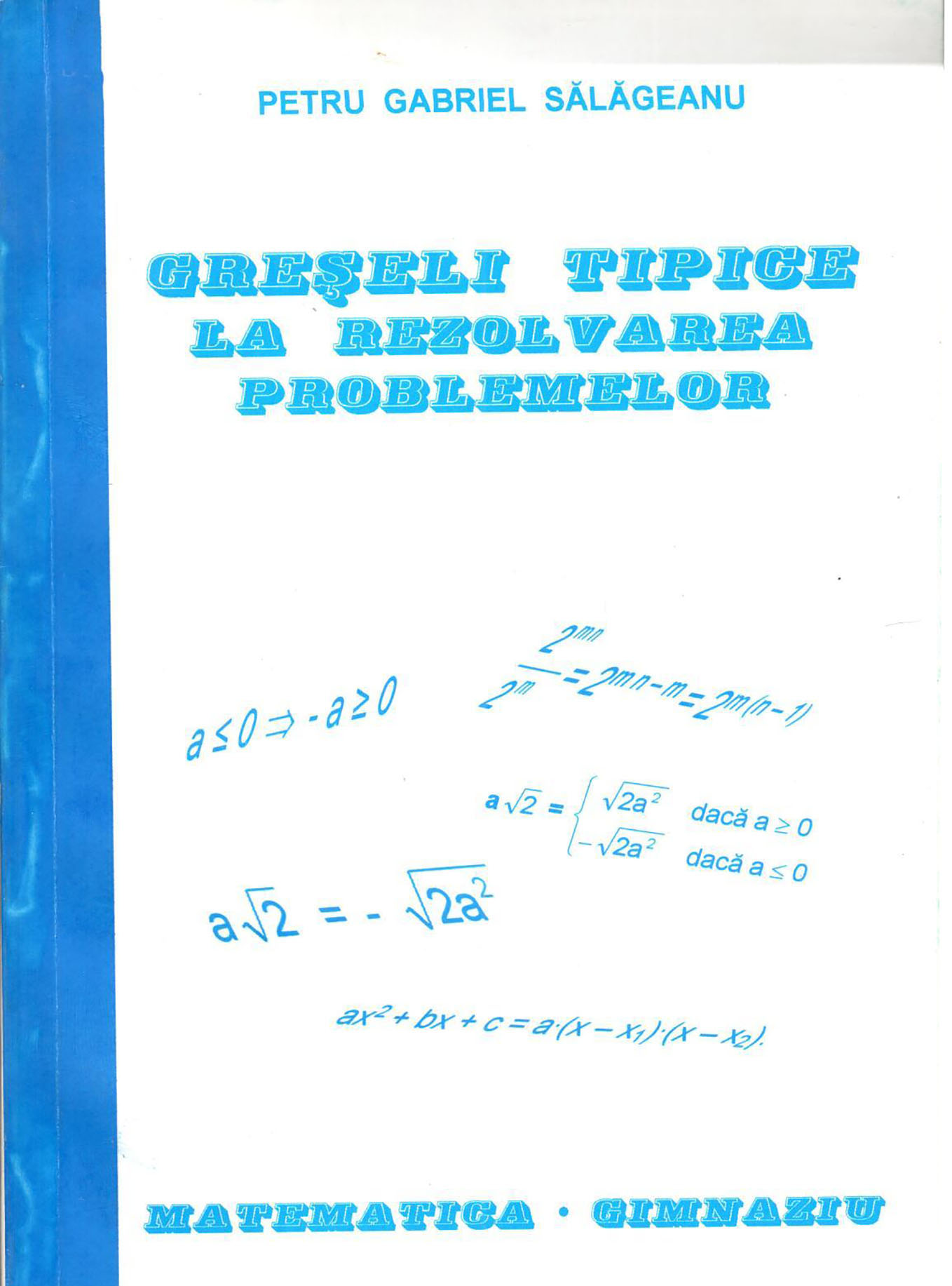 Greseli tipice la rezolvarea problemelor | Petru Gabriel Salageanu