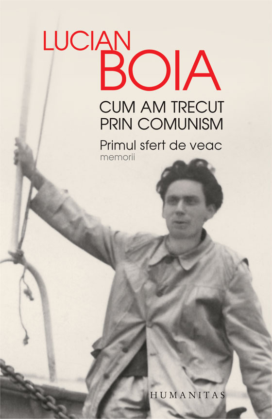 Cum am trecut prin comunism | Lucian Boia carturesti.ro imagine noua