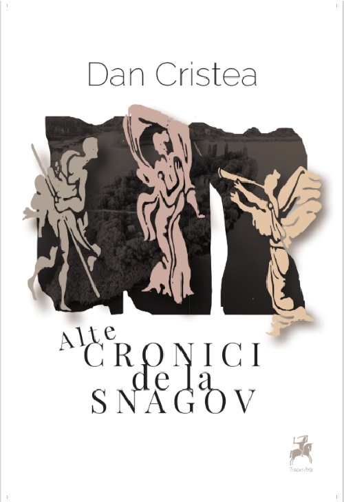Alte Cronici De La Snagov | Dan Cristea