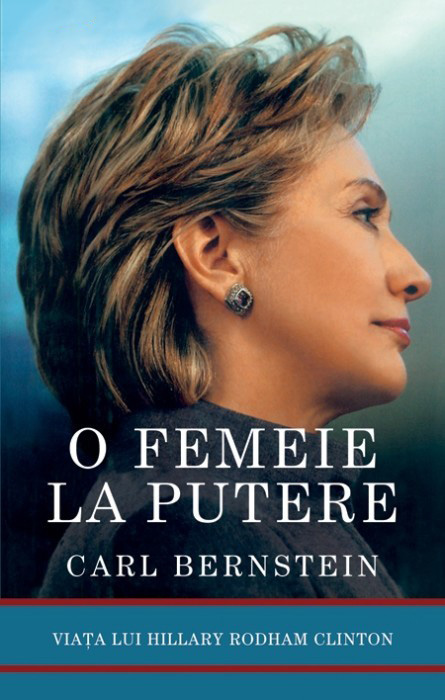 O Femeie La Putere | Carl Bernstein