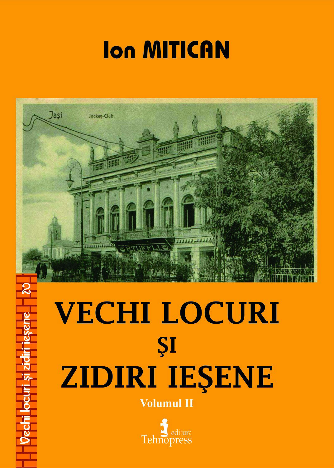 Vechi locuri si zidiri iesene - Volumul 2 | Ion Mitican - 1 | YEO