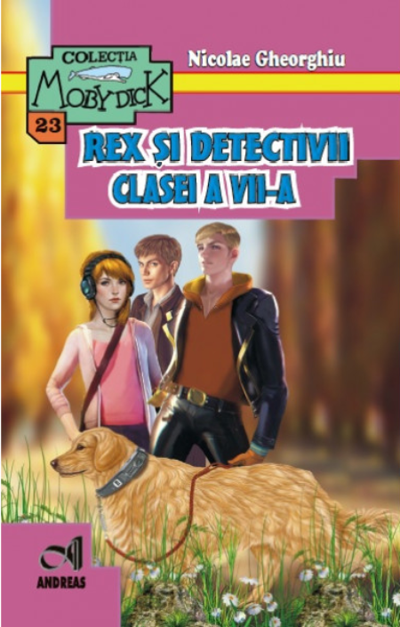 Rex si detectivii clasei a VII-a | Nicolae Gheorghiu