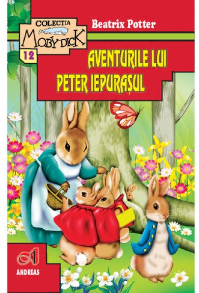 Aventurile lui Peter Iepurasul | Beatrix Potter Andreas Carte