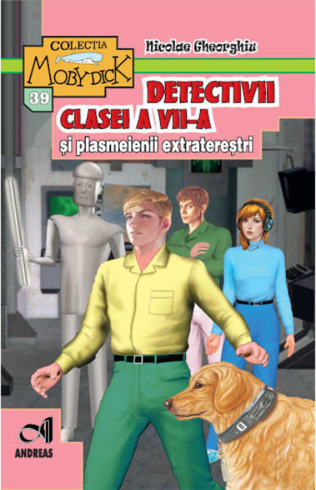 Detectivii clasei a VII-a si Plasmeienii Extraterestri | Nicolae Gheorghiu