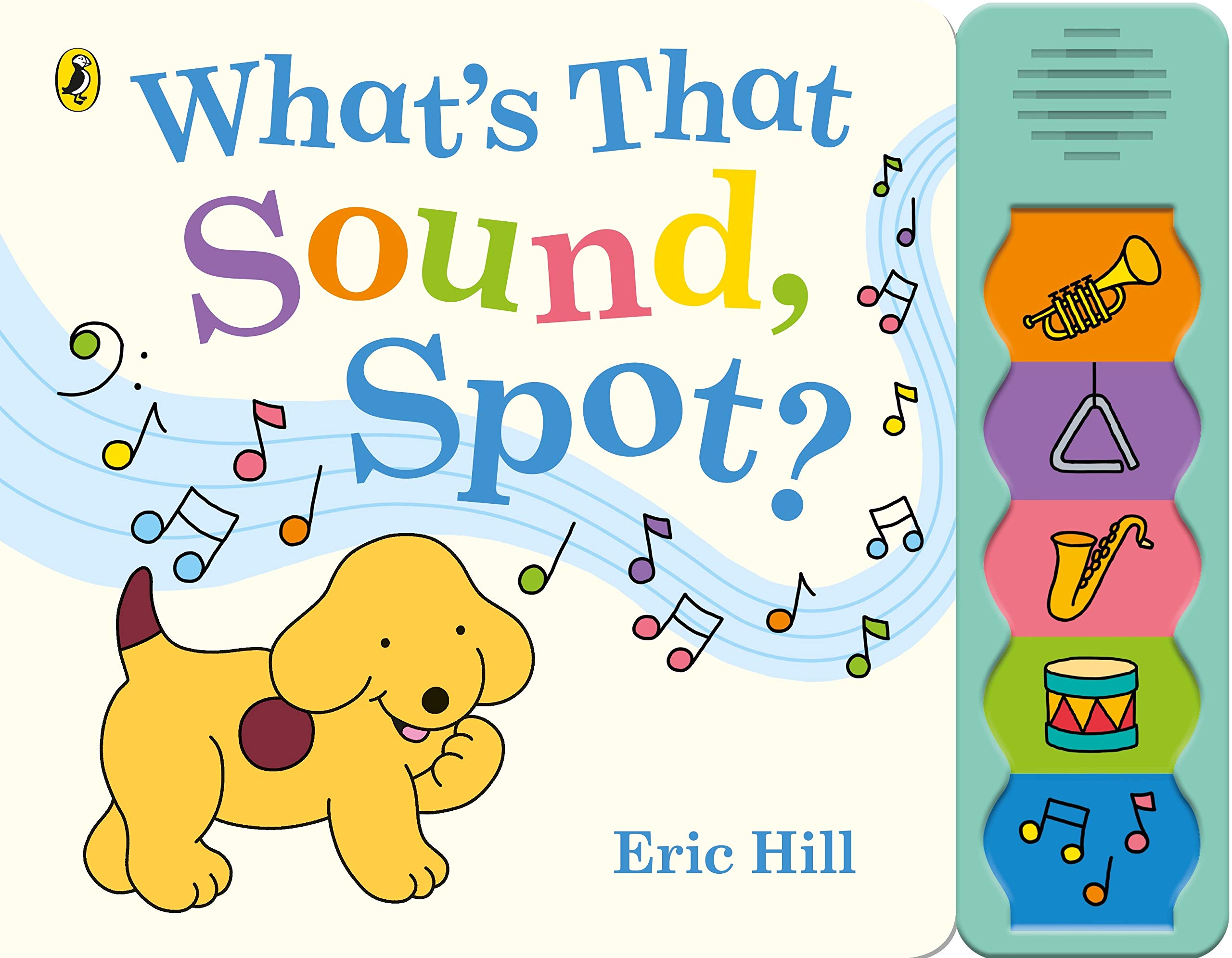 What\'s That Sound, Spot? | Eric Hill