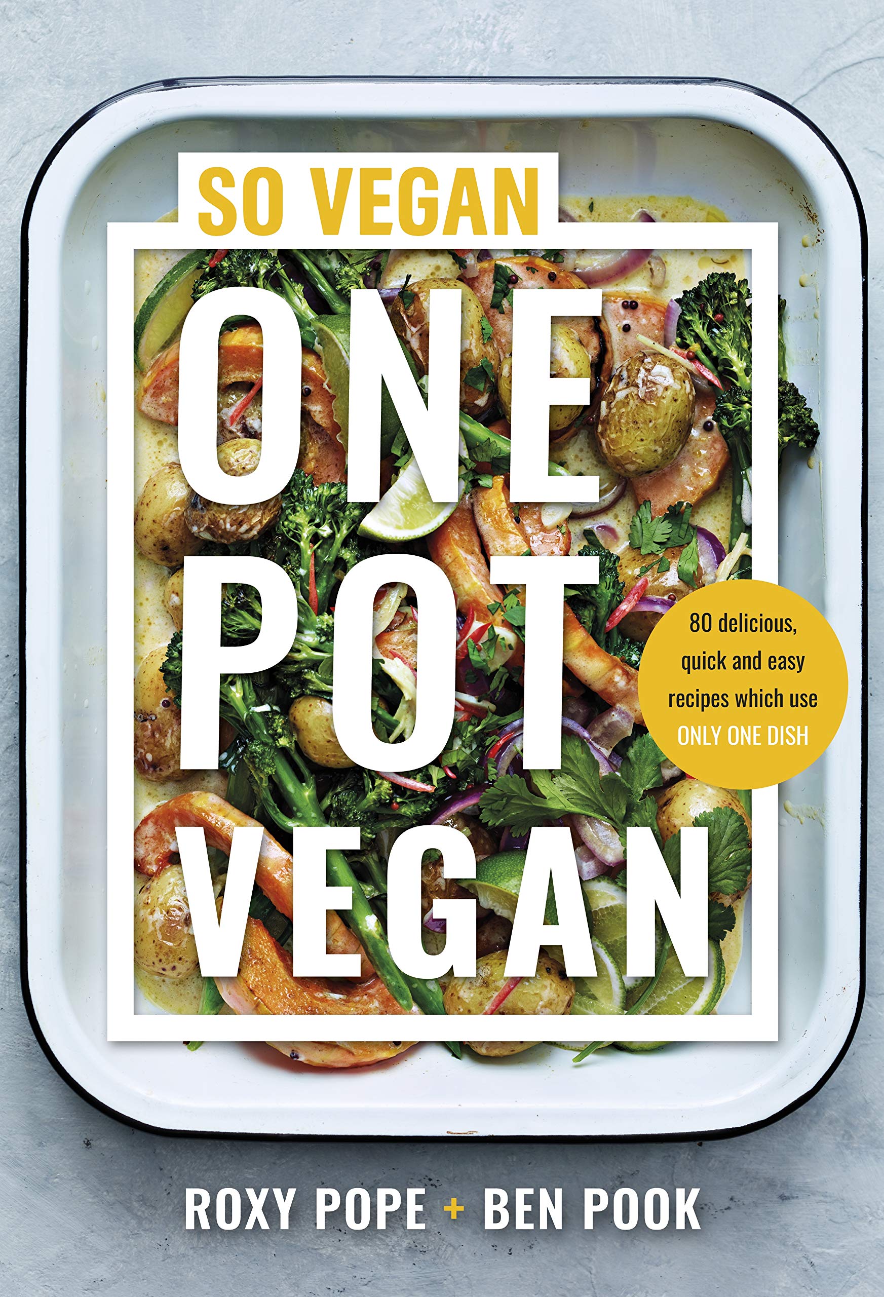 One Pot Vegan | Roxy Pope, Ben Pook