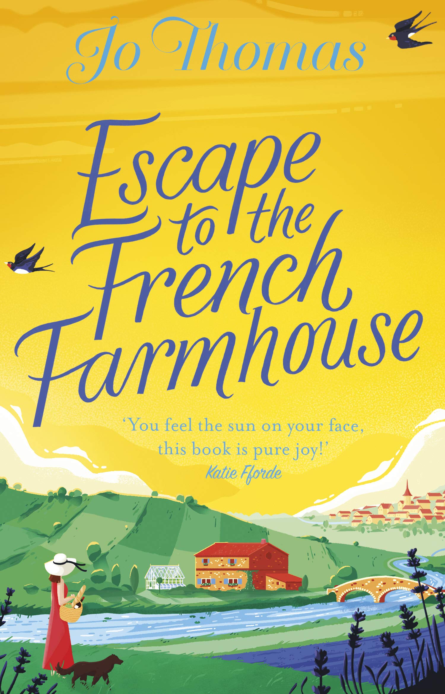 Escape To The French Farmhouse | Jo Thomas