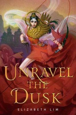 Unravel the Dusk | Elizabeth Lim