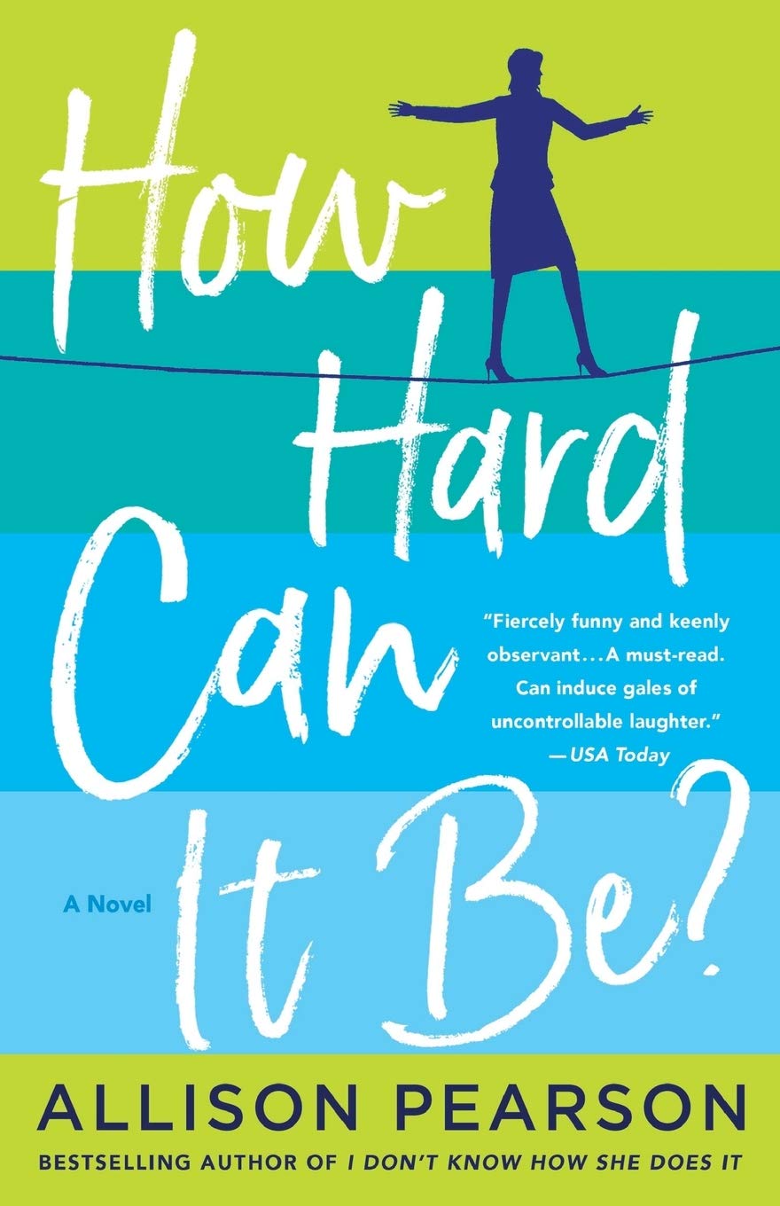 How Hard Can It Be? | Allison Pearson