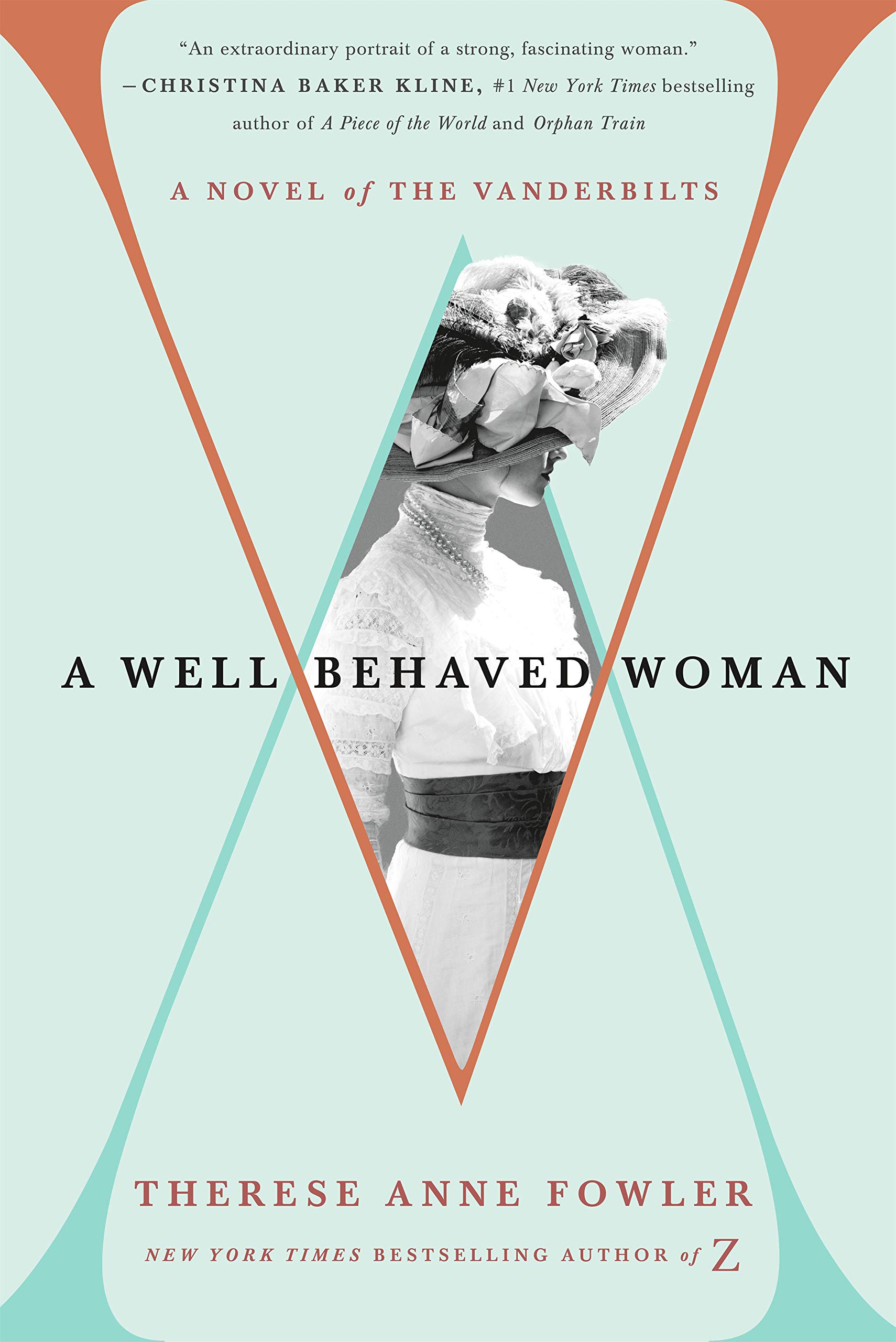 A Well-Behaved Woman | Therese Anne Fowler