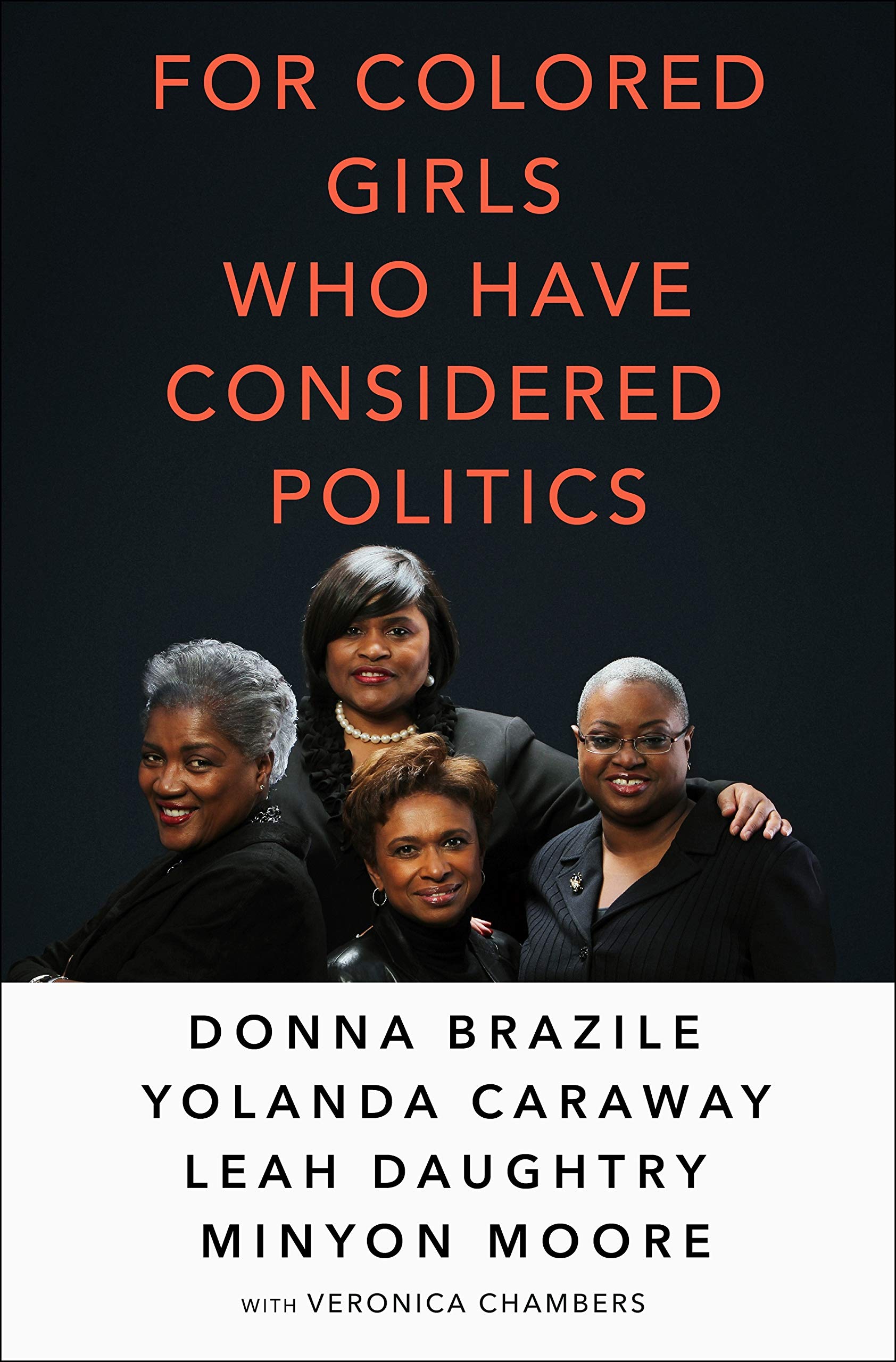 For Colored Girls Who Have Considered Politics | Donna Brazile, Yolanda Caraway