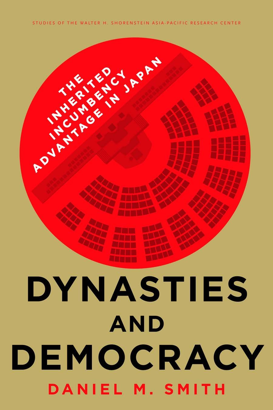 Dynasties and Democracy | Daniel M. Smith