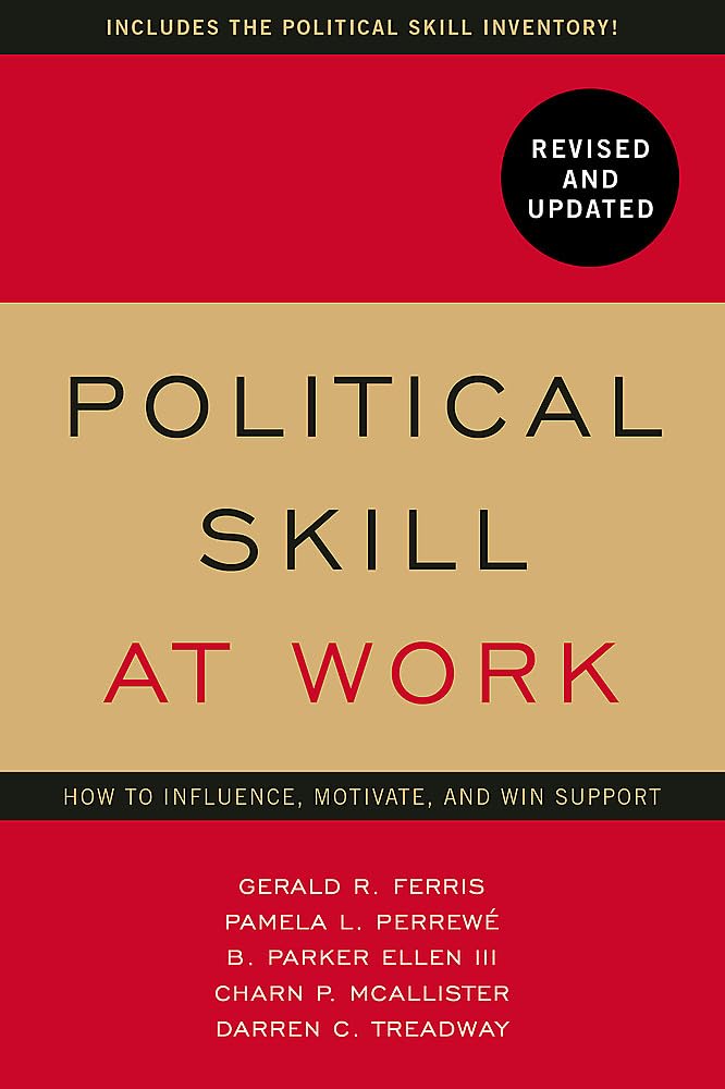 Political Skill at Work | Gerald R. Ferris, Pamela L. Perrewe